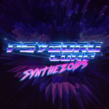 Psyborg Corp. — «Synthezoids» ↓