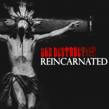 God Destruction — «Reincarnated» ↓