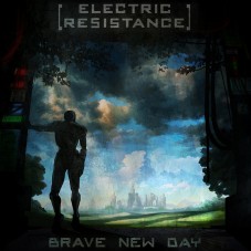 Electric Resistance — «Brave New Day» ↓