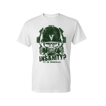 «Insanity? It Is Normal» T-Shirt